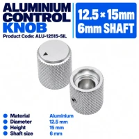 Aluminium Knob 12.5 x 15mm Shaft 6mm - Silver Aluminium Knob 12.5 x 15mm Shaft 6mm - Silver