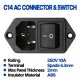 C14 AC Power Connector + Switch C14 AC Power Connector + Switch