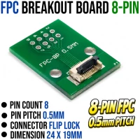 FPC 8-Pin 0.5mm Pitch Breakout Board FPC 8-Pin 0.5mm Pitch Breakout Board