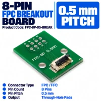 FPC 8-Pin 0.5mm Pitch Breakout Board FPC 8-Pin 0.5mm Pitch Breakout Board