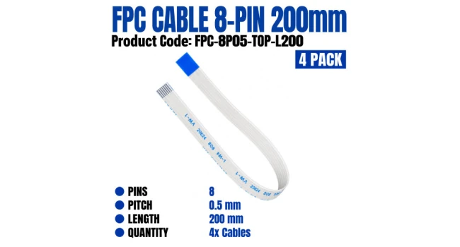 FPC Cable 8 Pin 0.5mm Pitch 200mm Length (4 Pack) FPC Cable 8 Pin 0.5mm Pitch 200mm Length (4 Pack)