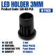 LED 3mm Plastic Holder (10 Pack) LED 3mm Plastic Holder (10 Pack)