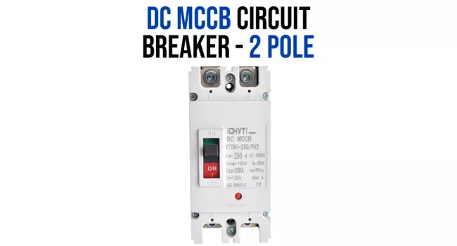 DC MCCB 250A Circuit Breaker - 2 Pole DC MCCB 250A Circuit Breaker - 2 Pole
