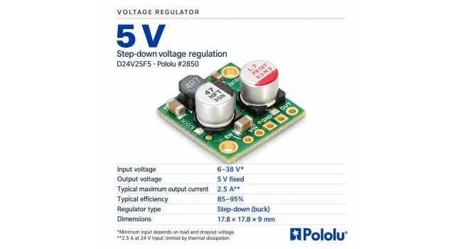Pololu, Buck Regulator, Vin 6-38V, Vout 5V@2.5A Pololu, Buck Regulator, Vin 6-38V, Vout 5V@2.5A