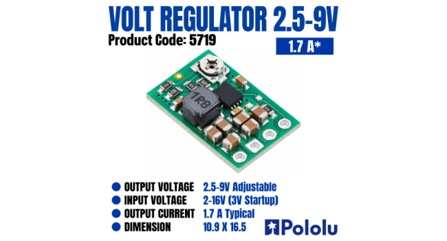 Pololu 2.5-9V Adjustable Step-Up/Step-Down Voltage Regulator Pololu 2.5-9V Adjustable Step-Up/Step-Down Voltage Regulator